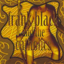 Frank Black & The Catholics - Frank Black and The Catholics