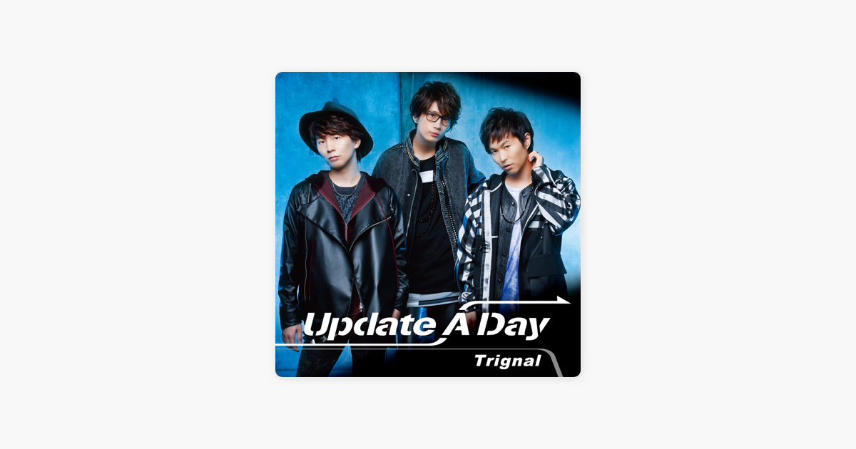 Update A Day Single By Trignal On Itunes
