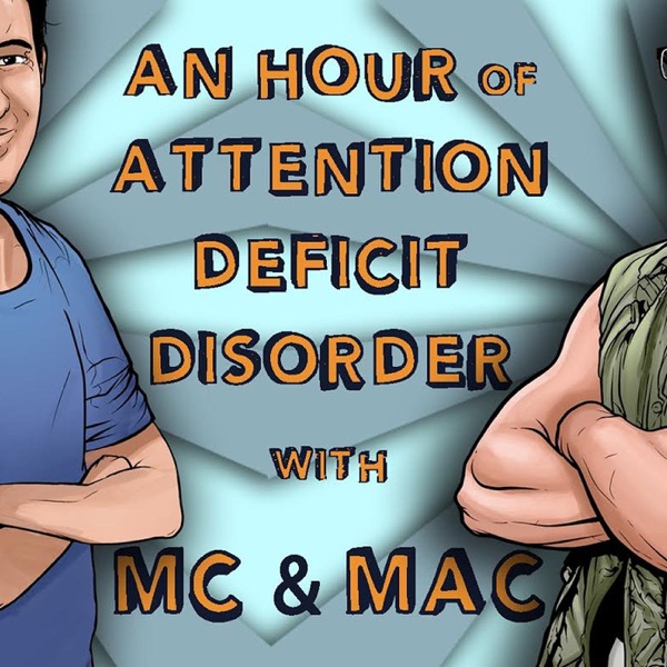 An Hour of Attention Deficit Disorder with Mc & Mac cover