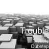 Double Trouble Dubstep