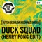 Duck Squad (Henry Fong Edit) - Juyen Sebulba & Donald Bucks lyrics