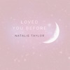 Loved You Before - Single