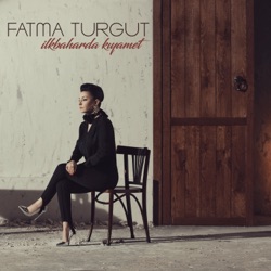 Fatma Turgut - İlkbaharda Kıyamet