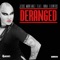 Deranged (feat. Nina Flowers) - Jesus Montañez lyrics