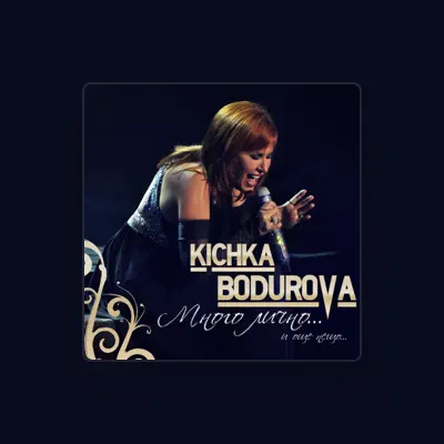 Escucha a Кичка Бодурова, mira videos musicales, lee su biografía, consulta las fechas de las gira y más.