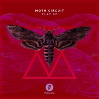 Play - Single - Moth Circuit & King Kong Music