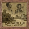 Everywhere I Go (feat. Windy Starr) - Single