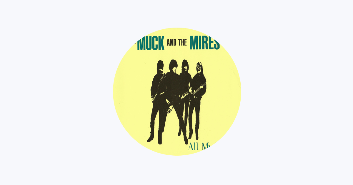 Muck & the Mires - Apple Music