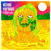 Gizmo Varillas - Outta My Mind