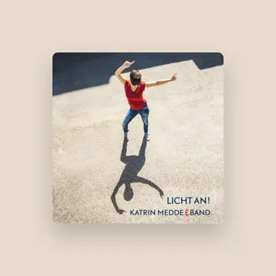 Listen to Katrin Medde, watch music videos, read bio, see tour dates & more!