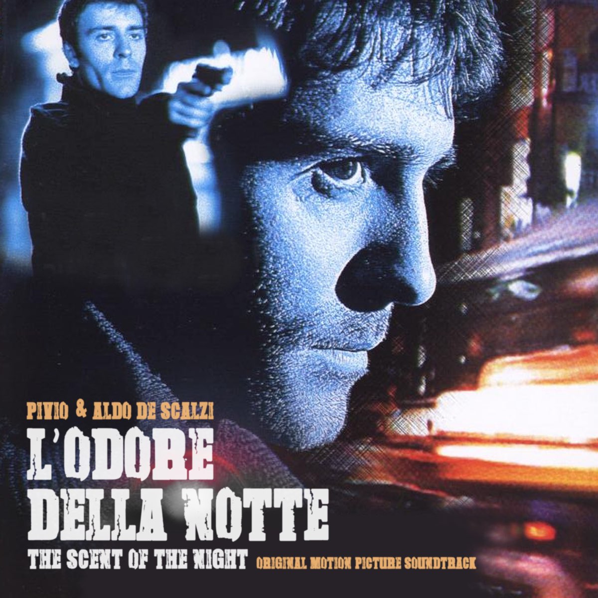 L'odore della notte - The Scent of the Night (Original Motion Picture  Soundtrack) by Pivio De Scalzi & Aldo De Scalzi on Apple Music