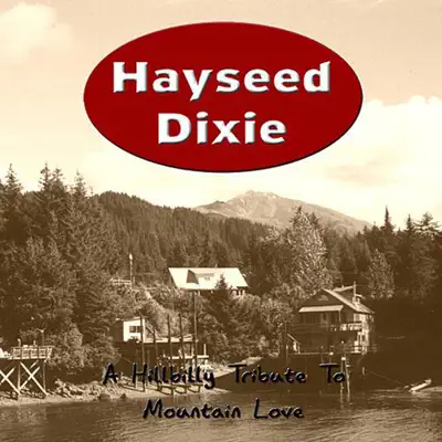 Mountain Love - Hayseed Dixie