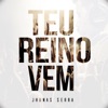 Teu Reino Vem - EP, 2016