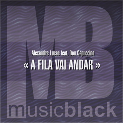 A Fila Vai Andar (feat. Don Capuccino) - Single