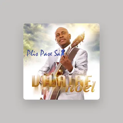 Listen to Vilaire Noel, watch music videos, read bio, see tour dates & more!