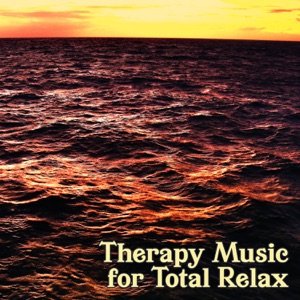 Therapy Music for Total Relax: Massage & Sleep Cure, Nature Sounds for Deep Relaxation and Meditation