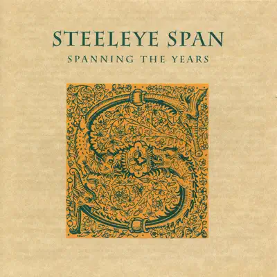 Spanning the Years - Steeleye Span