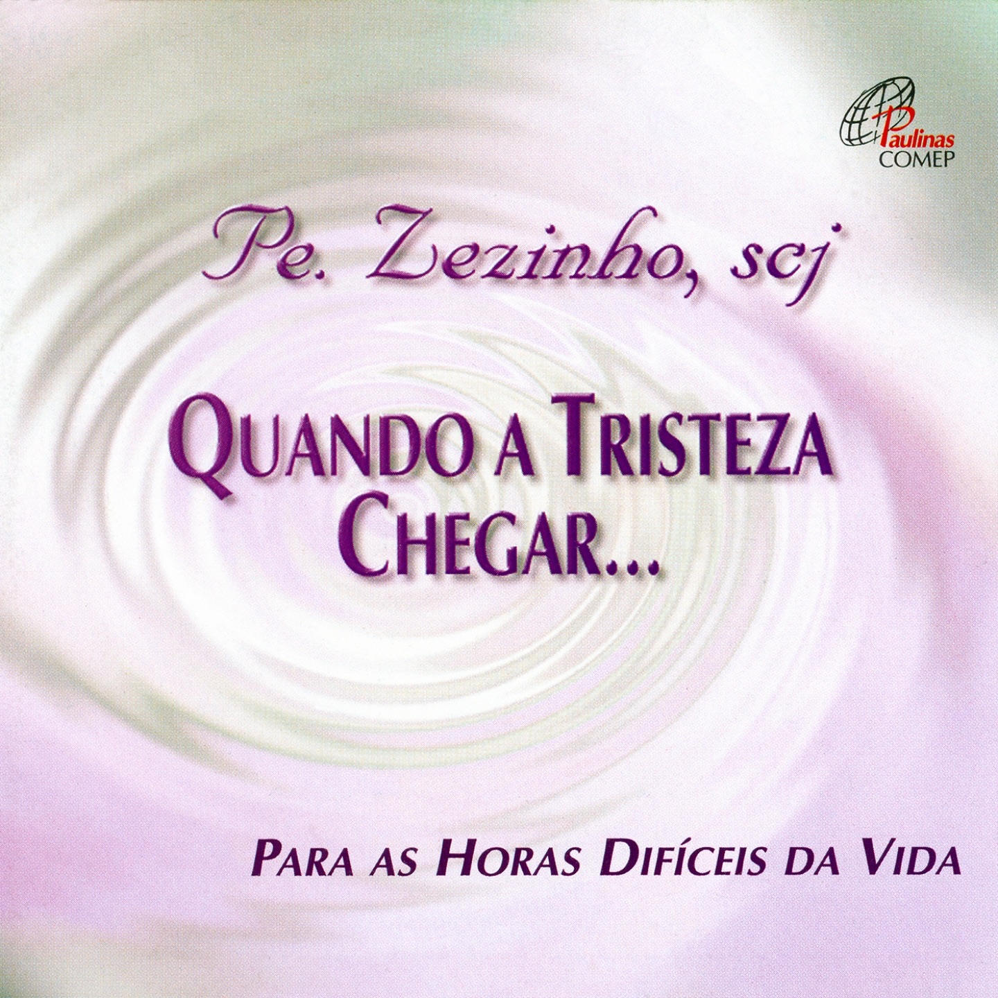 Padre Zezinho SCJ - Quando a tristeza chegar pt 2