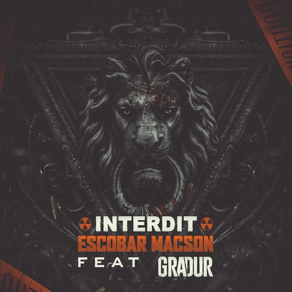 Interdit (feat. Gradur) - Single - Escobar Macson