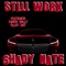 Still Work (feat. Young Gully & Alley Boy) - Shady Nate lyrics