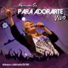 Stream & download Para Adorarte Vivo