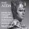 Aida, Act II: Su! del Nilo al sacro lido - Irene Dalis, Gabriella Tucci, George Schick, The Metropolitan Opera Orchestra & The Metropolitan Opera Chorus lyrics