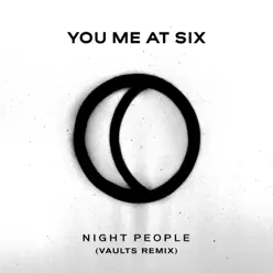 Night People (Vaults Remix) - Single - You Me At Six