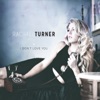 I Don't Love You