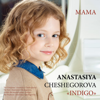 Mama - Anastasiya Cheshegorova