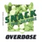 Overdose (feat. Shaydie) [Pharmacist Mix] - Snack lyrics