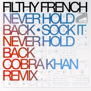 Never Hold Back / Sock It - Single