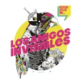 Los Amigos Invisibles - La Que Me Gusta