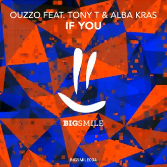 If You (feat. Tony T. & Alba Kras) [Club Edit] by Ouzzo song reviws