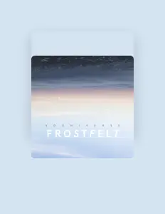 Poslechněte si interpreta Frostfelt, sledujte hudební videa, přečtěte si životopis, podívejte se na data turné a další informace.