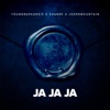 Ja Ja Ja (feat. YOUNGBAEKANSIE, Jhorrmountain & Shanee) - Single