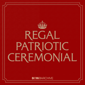 Regal, Patriotic & Ceremonial - Various Artists