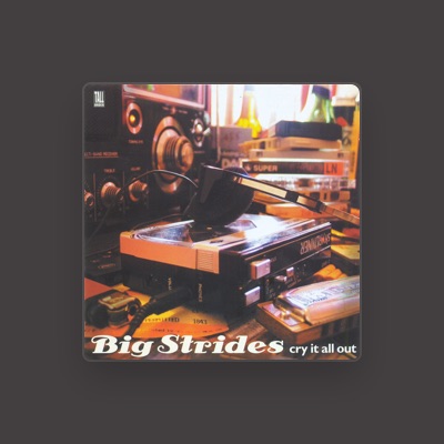 Listen to Big Strides, watch music videos, read bio, see tour dates & more!