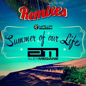 Summer of Our Life (Remixes) - EP