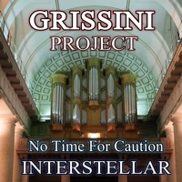 No Time For Caution (from “Interstellar”) - Single - Grissini Project
