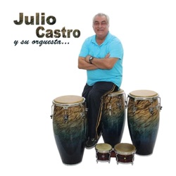 Julio Castro y Su Orquesta - La Gallina Caliente