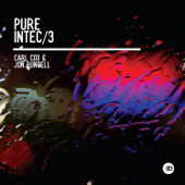Pure Intec 3 (Mixed by Carl Cox & Jon Rundell) - Carl Cox & Jon Rundell