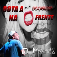 Bota a Boquinha na Frente - Single - DJ Anderson França & Mc Tok