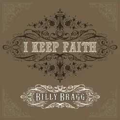 I Keep Faith - Single - Billy Bragg