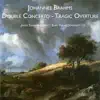 Stream & download Brahms: Double Concerto - Tragic Overture