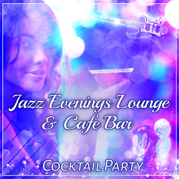 Jazz Evenings Lounge & Cafe Bar: Cocktail Party, Elegant Piano Bar, Saxophone, Drums, Guitar