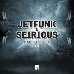 descargar álbum Jetfunk & Seirious - Ear Tingler EP