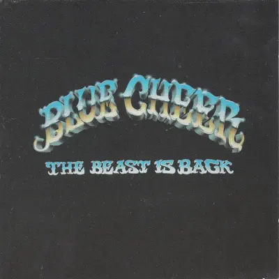 The Beast Is Back - Blue Cheer