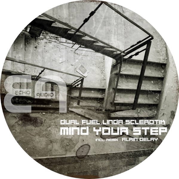 Dual Fuel, Linda Sclerotik - Mind Your Step - Single