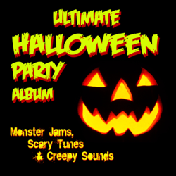 Ultimate Halloween Party Album: Monster Jams; Scary Tunes &amp; Creepy Sounds - Halloween Players Cover Art