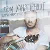 Tom Vanstiphout - Little Beams of Light